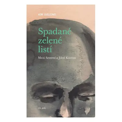 Spadané zelené listí - Kim Jugjong