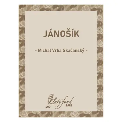 Jánošík - Michal Vrba Skačanský