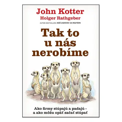 Tak to u nás nerobíme - John Kotter