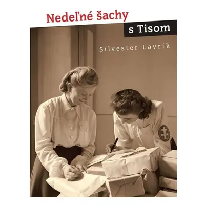 Nedeľné šachy s Tisom - Silvester Lavrík