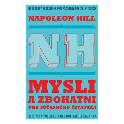 Mysli a zbohatni pre súčasného čitateľa - Napoleon Hill