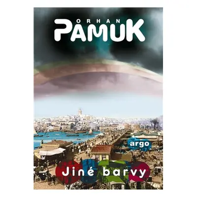 Jiné barvy - Orhan Pamuk