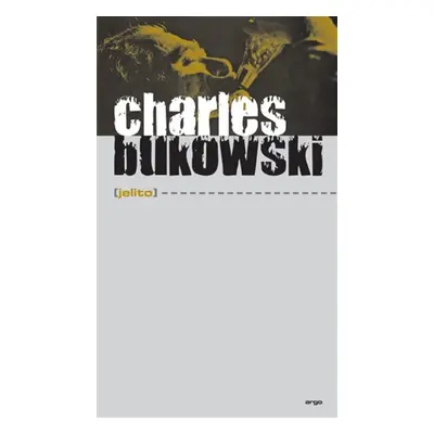 Jelito - Charles Bukowski