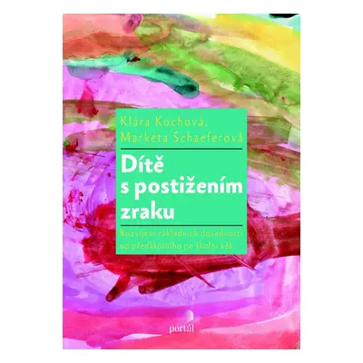 Dítě s postižením zraku - Klára Kochová