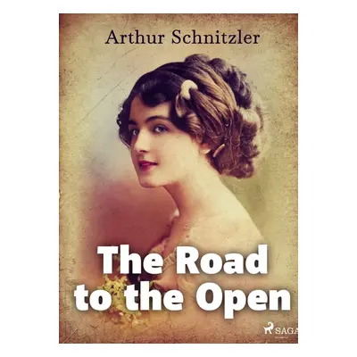 The Road to the Open - Arthur Schnitzler