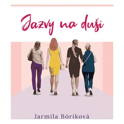 Jazvy na duši - Jarmila Bóriková