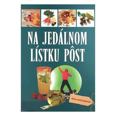 Na jedálnom lístku pôst - Hellmut Lützner