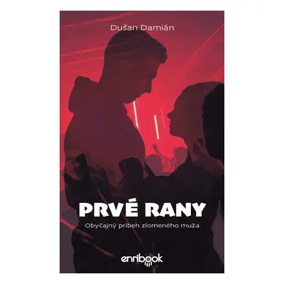 Prvé rany - Dušan Damián