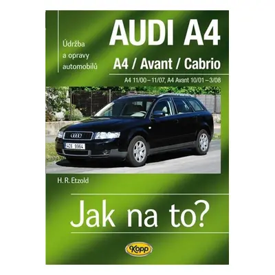 Audi A4/Avant/Cabrio 11/00 - 11/07 - Hans-Rüdiger Etzold