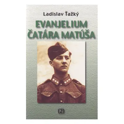 Evanjelium čatára Matúša 2 - Ladislav Ťažký