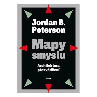 Mapy smyslu - Jordan B. Peterson