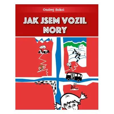 Jak jsem vozil Nory - Ondrej Sokol