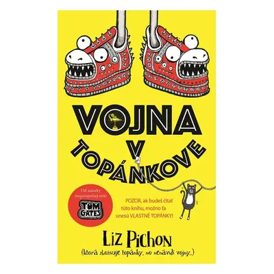 Vojna v Topánkove - Liz Pichon