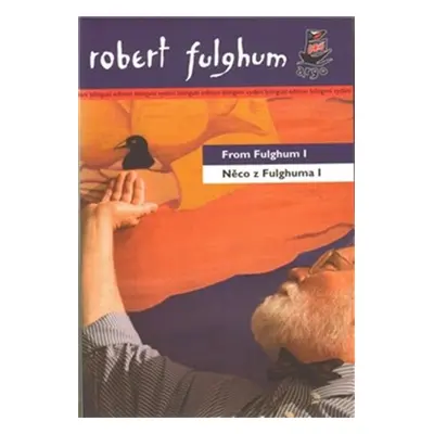 Něco z Fulghuma I / From Fulghum I - Robert Fulghum