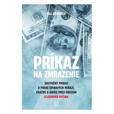 Príkaz na zmrazenie - Bill Browder