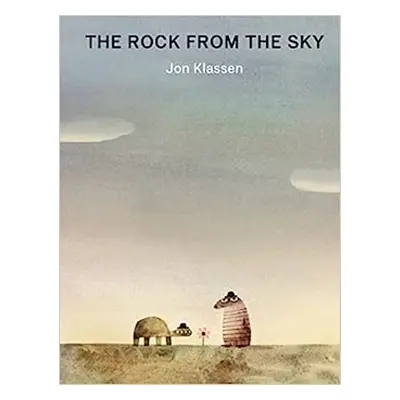 The Rock from the Sky - Jon Klassen