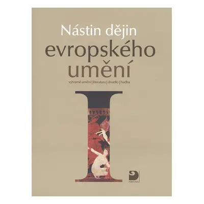 Nástin dějin evropského umění I. - Jiří Tušl