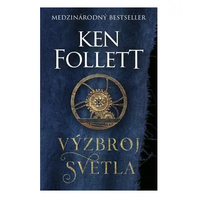 Výzbroj svetla - Ken Follett