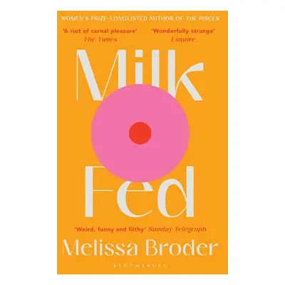 Milk Fed - Melissa Broder