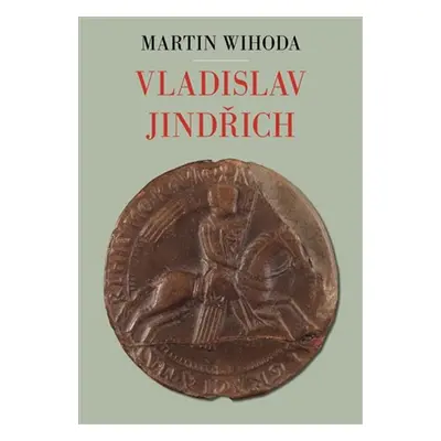 Vladislav Jindřich - Martin Wihoda