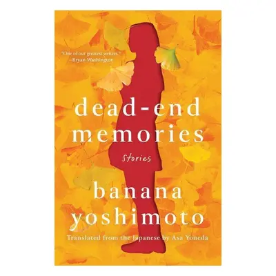 Dead-End Memories - Banana Yoshimoto