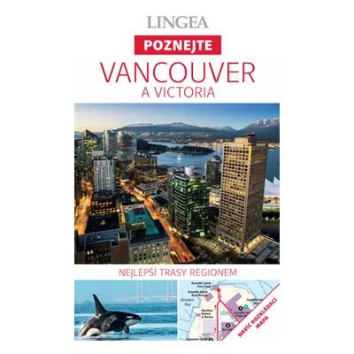 Vancouver a Victoria - Poznejte - Kolektiv autorů