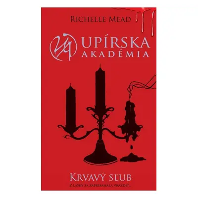 Krvavý sľub - Richelle Mead