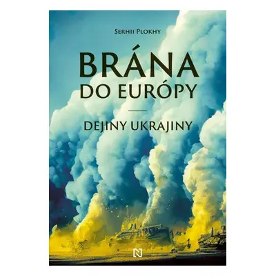 Brána do Európy - Serhii Plokhy