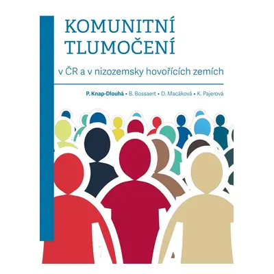 Komunitní tlumočení v ČR a v nizozemsky hovořících zemích - Dita Macáková