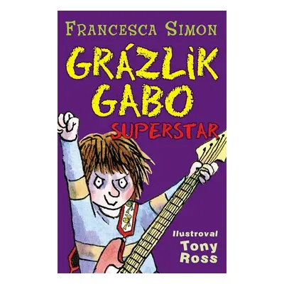 Grázlik Gabo - Superstar - Francesca Simon