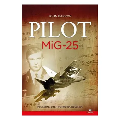 Pilot MiG-25 - John Barron