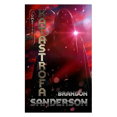 Katastrofa - Brandon Sanderson