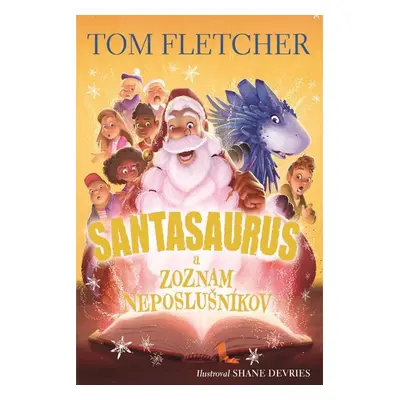 Santasaurus a zoznam neposlušníkov - Giovanna Fletcher