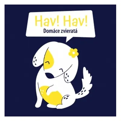 Hav, Hav! Domáce zvieratá - Autor Neuveden