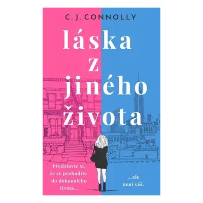 Láska z jiného života - C.J. Connolly