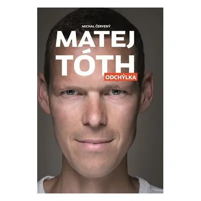 Matej Tóth: Odchýlka - Matej Tóth