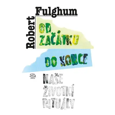 Od začátku do konce - Robert Fulghum