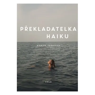 Překladatelka haiku - Monika Zgustová