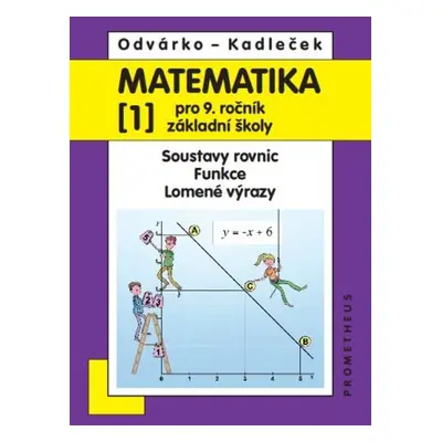 Matematika 1 pro 9. ročník základní školy - Jiří Kadleček