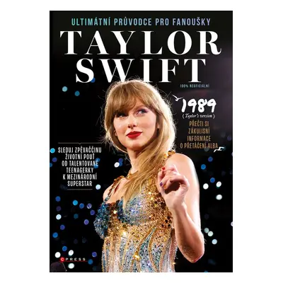 Taylor Swift: Ultimátní průvodce pro fanoušky - Future Publishing