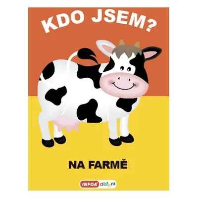 Kdo jsem? Na farmě - Autor Neuveden