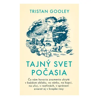 Tajný svet počasia - Tristan Gooley