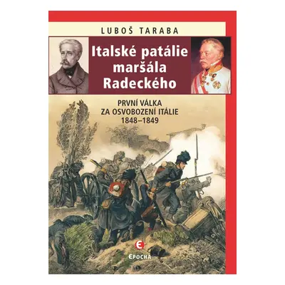 Italské patálie maršála Radeckého - Luboš Taraba