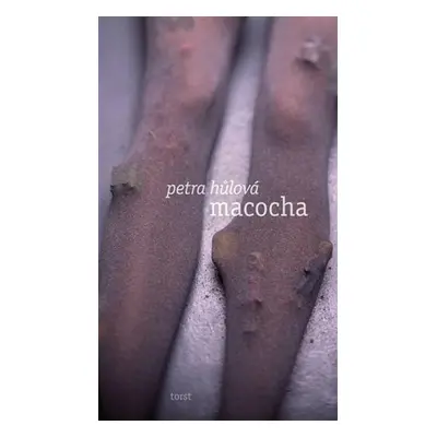 Macocha - Petra Hůlová