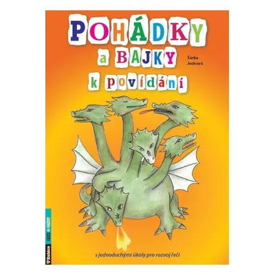 Pohádky a bajky k povídání - Šárka Jechová