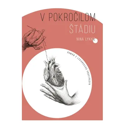 V pokročilom štádiu - Nina Lykke