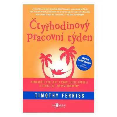 Čtyřhodinový pracovní týden - Timothy Ferriss