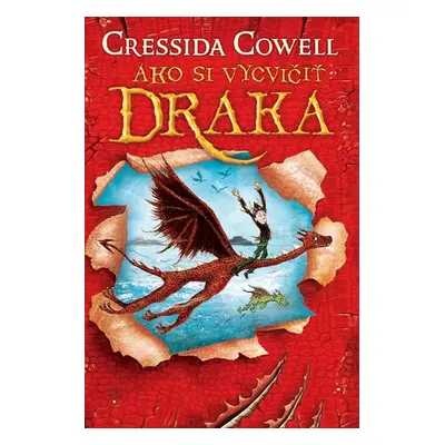 Ako si vycvičiť draka - Cressida Cowell