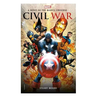 Marvel Civil War - Stuart Moore