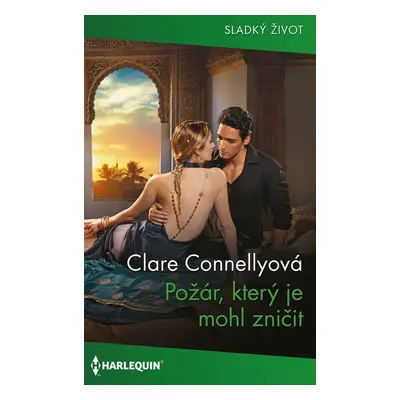 Požár, který je mohl zničit - Clare Connellyová